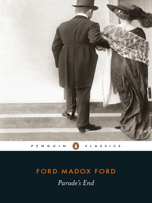Parade's End (eBook): Some Do Not...; No More Parades; A Man Could Stand Up--; The Last Post